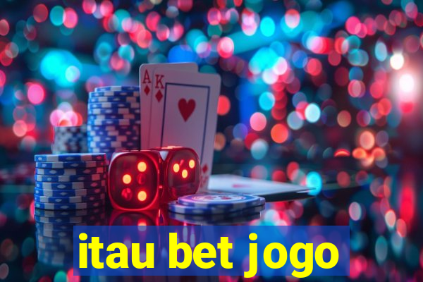 itau bet jogo